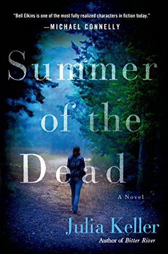 BOOK REVIEW: “Summer of the Dead” by Julia Keller