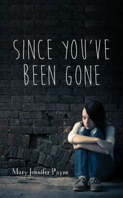 BOOK REVIEW: ‘Since You’ve Been Gone’ by Mary Jennifer Payne