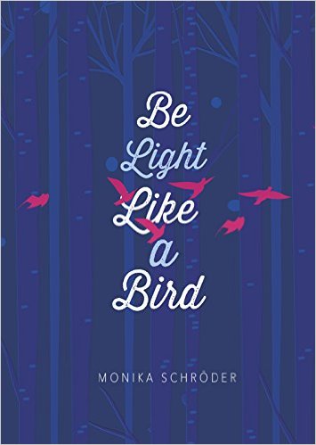 Be Light Like A Bird