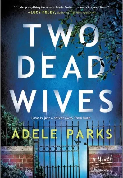 BOOK REVIEW: Two Dead Wives by Adele Parks