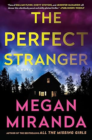 BOOK REVIEW: The Perfect Stranger by Megan Miranda