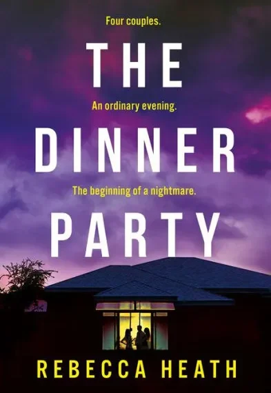 BOOK REVIEW: The Dinner Party by Rebecca Heath