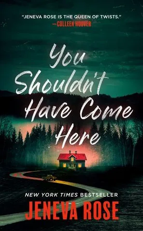 BOOK REVIEW: You Shouldn’t Have Come Here by Jeneva Rose